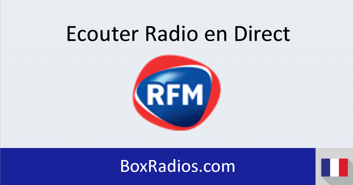 écouter rfm radio en ligne - écouter rfm en direct gratuit